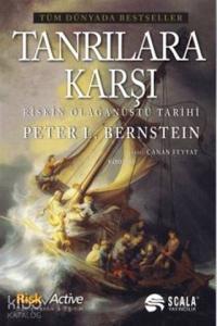 Tanrılara Karşı Riskin Olağanüstü Tarihi