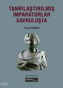 Tanrılaştırılmış İmparatorlar Savruluşta