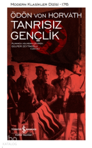 Tanrısız Gençlik ( Ciltli )