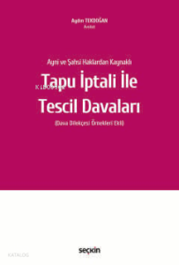 Tapu İptali ile Tescil Davaları (Ciltli)