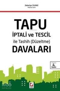 Tapu İptali ve Tescil ile Tashih (Düzeltme) Davaları