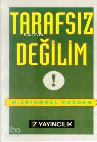 Tarafsız Değilim