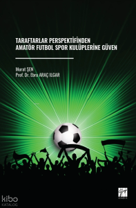 Taraftarlar Perspektifinden Amatör Futbol Spor Kulüplerine Güven