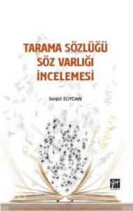 Tarama Sözlüğü Söz Varlığı İncelemesi
