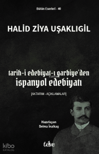 Tarih-i Edebiyat-ı Garbiye’den İspanyol Edebiyatı;Aktarım – Açıklamalar