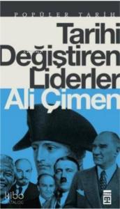 Tarihi Değiştiren Liderler