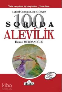 Tarihi Gerçekler Işığında 100 Soruda Alevilik