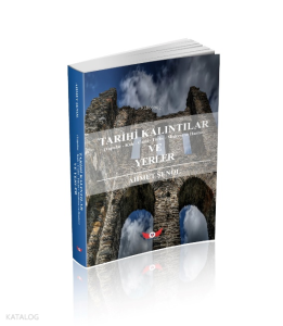 Tarihi Kalıntılar ve Yerler