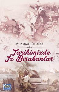 Tarihimizde İz Bırakanlar