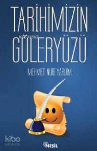 Tarihimizin Güler Yüzü