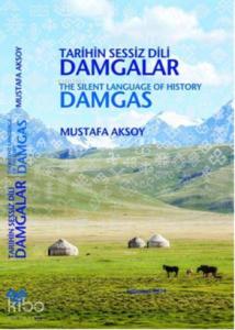 Tarihin Sessiz Dili Damgalar / The Silent Language of History Damgas