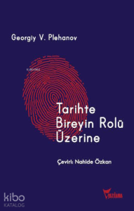 Tarihte Bireyin Rolü Üzerine