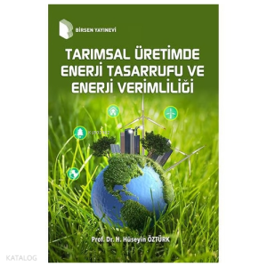 Tarımsal Üretimde Enerji Tasarrufu