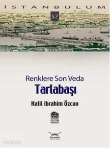 Tarlabaşı Renklere Son Veda