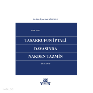 Tasarrufun İptali Davasında Nakden Tazmin