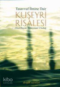 Tasavvuf İlmine Dair Kuşeyrî Risalesi