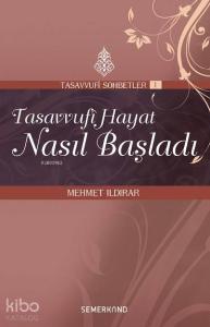 Tasavvufi Hayat Nasıl Başladı