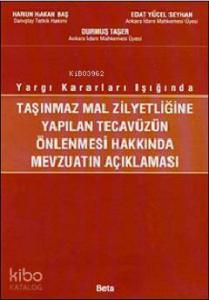 Taşınmaz Mal Zilyedliğine Yapılan Tecavüzün Önlenmesi