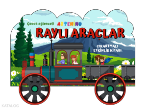 Taşıtlar Serisi - Raylı Araçlar Çıkartmalı Etkinlik Kitabı