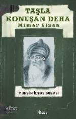 Taşla Konuşan Deha: Mimar Sinan