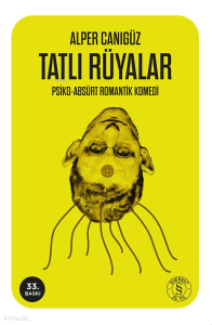Tatlı Rüyalar ;Psiko-Absürt Romantik Komedi