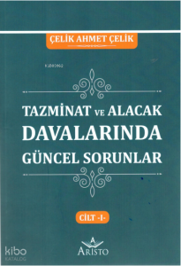 Tazminat Davalarında Güncel Sorunlar Cilt -I-