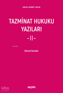 Tazminat Hukuku Yazıları - II