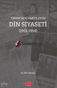 TBMM’deki Partilerin Din Siyaseti (1951-1954)