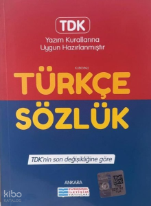 TDK Uyumlu Türkçe Sözlük;TDK'nin Son Değişikliğine Göre