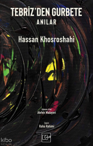 Tebriz’den Gurbete Anılar