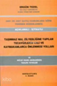 Tecavüzlerin Vali ve Kaymakamlarca Önlenmesi Yolları; 3091 - 4807 Sayılı Kanunlara Göre Yeniden Düzenlenmiş Açıklamalı-İçtihatlı Taşınmaz Mal Zilyedliğine