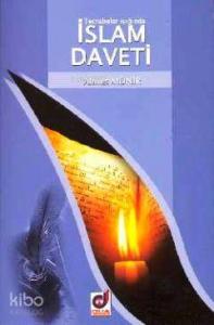 Tecrübeler Işığında İslam Daveti