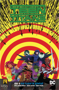 Teen Titans Cilt.3 - Kid Flash’ın Dönüşü