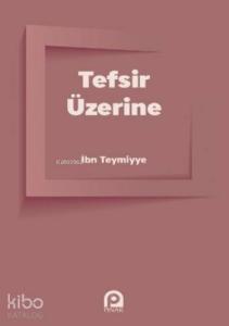 Tefsir Üzerine