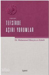 Tefsirde Aşırı Yorumlar