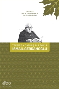 Tefsire Adanmış Bir Ömür İsmail Cerrahoğlu