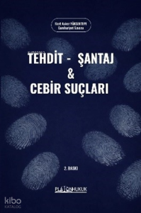 Tehdit, Şantaj ve Cebir Suçları