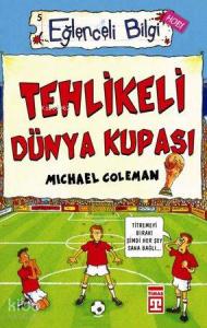 Tehlikeli Dünya Kupası