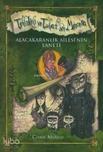 Tehlikeli Tuhaf Bir Macera; Alacakaranlık Ailesinin Laneti