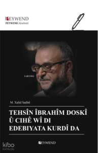 Tehsîn Îbrahîm Doskî Û Cıhê Wî Di Edebiyata Kurdî Da