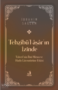 Tehẕîbü’l-âsâ̱r’ın İzinde