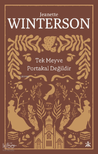 Tek Meyve Portakal Değildir