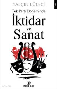 Tek Parti Döneminde İktidar ve Sanat