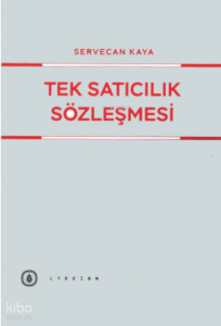 Tek Satıcılık Sözleşmesi