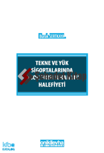 Tekne ve Yük Sigortalarında Sigortacının Kanuni Halefiyeti
