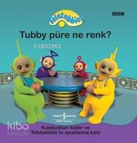 Teletubbies - Tubby Püre Ne Renk
