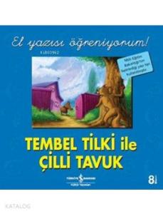 Tembel Tilki ile Çilli Tavuk - El Yazısı Öğreniyorum!