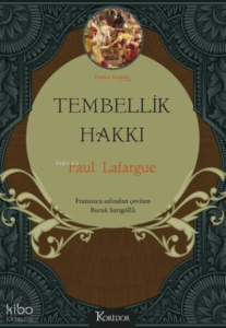 Tembellik Hakkı - Bez Ciltli - Düşünce Klasikleri