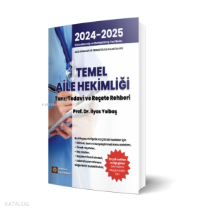 Temel Aile Hekimliği Tanı Tedavi ve Reçete Rehberi