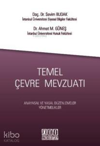 Temel Çevre Mevzuatı Anayasal ve Yasal Düzenlemeler, Yönetmelikler